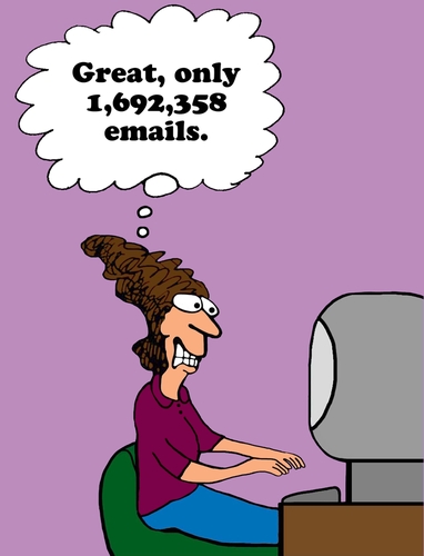 Cartoon of a woman sitting in front of a computer and a thought bubble says: "Great, only 1,692,358 emails."